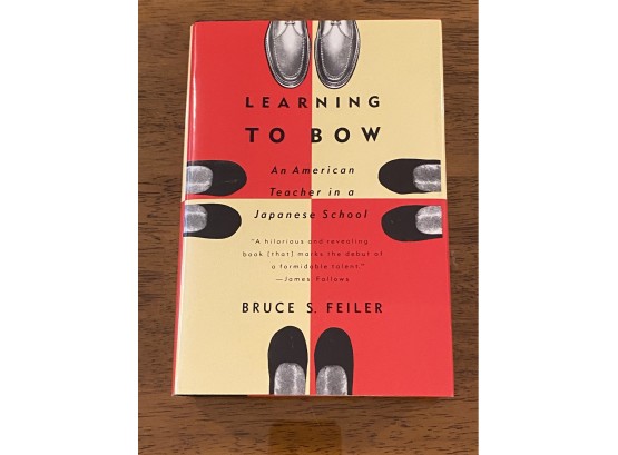 Learning To Bow By Bruce S. Feiler SIGNED First Edition