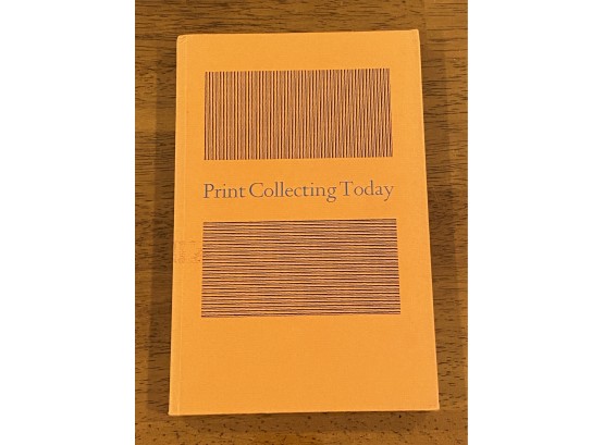 Print Collecting Today A Symposium - Arthur Vershbow, Sinclair Hitchings & R. E. Lewis 1969