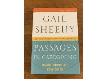Passages In Caregiving By Gail Sheehy SIGNED First Edition