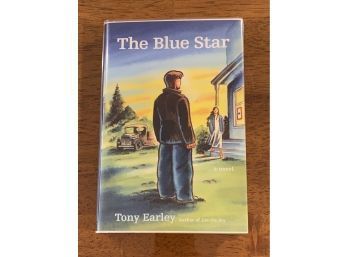 The Blue Star By Tony Earley SIGNED First Edition