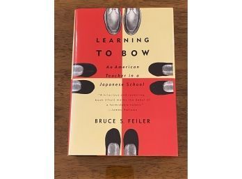 Learning To Bow By Bruce S. Feiler SIGNED First Edition