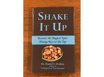 Shake It Up By Dr. Daniel T. Drubin SIGNED & Inscribed First Edition