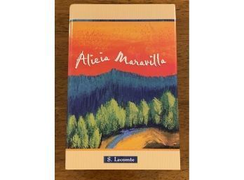 Alicia Maravilla By S. Lecomte SIGNED & Inscribed First Edition