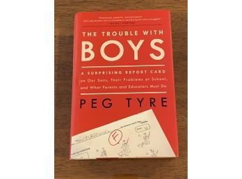 The Trouble With Boys By Peg Tyre SIGNED
