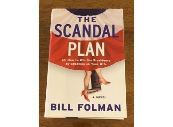 The Scandal Plan By Bill Folman SIGNED & Inscribed First Edition