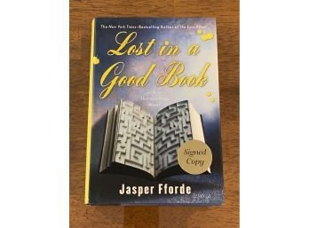 Lost In A Good Book By Jasper Fforde SIGNED First Edition