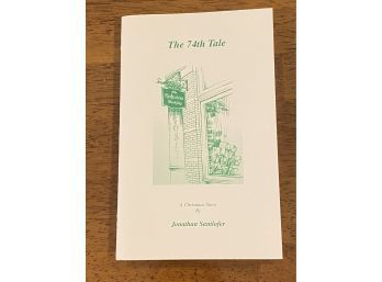 The 74th Tale A Christmas Story By Jonathan Santlofer First Edition