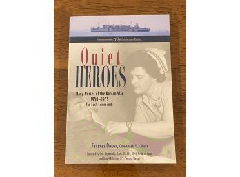 Quiet Heroes Navy Nurses Of The Korean War By Frances Omori SIGNED & Inscribed