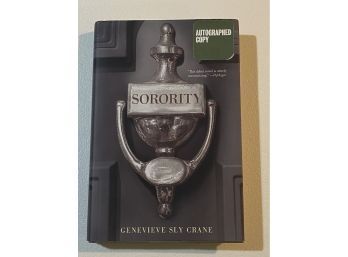 Sorority By Genevieve Sly Crane SIGNED First Edition