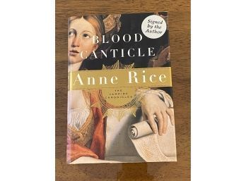 Blood Canticle By Anne Rice SIGNED First Edition