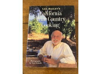 Lee Bailey's California Wine Country Cooking SIGNED Twice