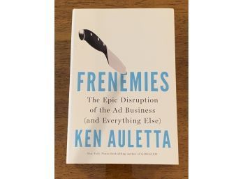 Frenemies By Ken Auletta SIGNED First Edition