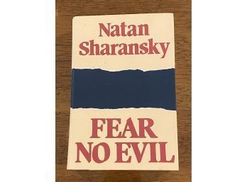 Fear No Evil By Natan Sharansky SIGNED First Edition
