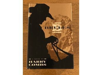 Brules By Harry Combs SIGNED First Edition