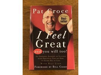 I Feel Great By Pat Croce SIGNED
