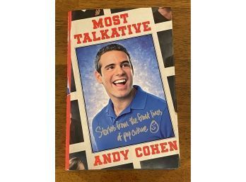 Most Talkative By Andy Cohen SIGNED & Inscribed First Edition