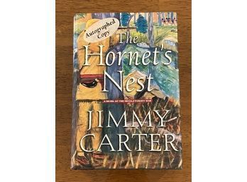 The Hornet's Nest By Jimmy Carter SIGNED First Edition