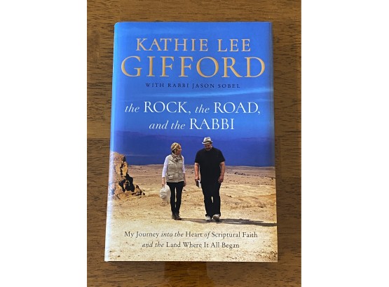 The Rock, The Road, And The Rabbi By Kathie Lee Gifford SIGNED First Edition
