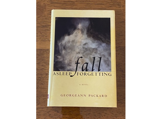Fall Asleep Forgetting By Georgeann Packard RARE SIGNED & Inscribed First Edition