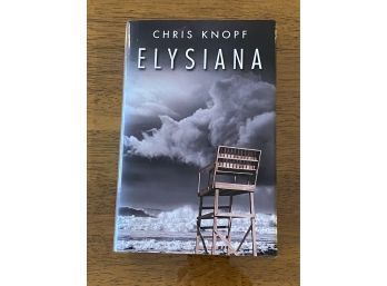 Elysiana By Chris Knopf RARE SIGNED First Edition