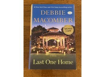 Last One Home By Debbie Macomber SIGNED First Edition