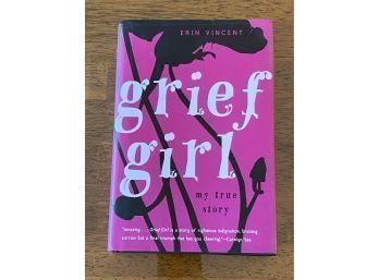 Grief Girl By Erin Vincent SIGNED & Inscribed First Edition