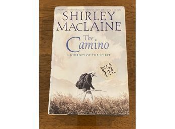 The Camino A Journey Of The Spirit By Shirley MacLaine SIGNED