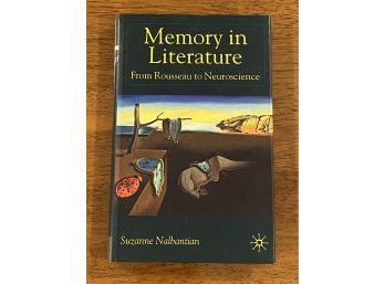 Memory In Literature From Rousseau To Neuroscience By Suzanne Nalbantian SIGNED & Inscribed First Edition
