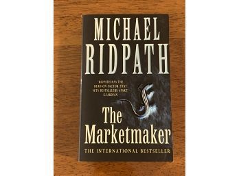The Marketmaker By Michael Ridpath SIGNED UK First Edition