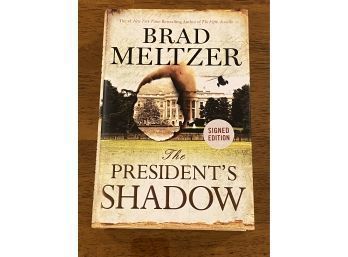 The President's Shadow By Brad Meltzer SIGNED First Edition