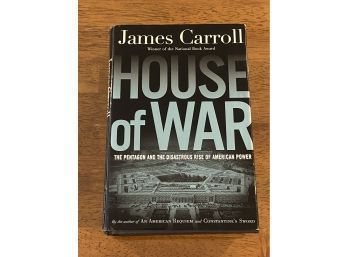 House Of War By James Carroll SIGNED & Inscribed First Printing