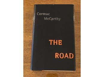The Road By Cormac McCarthy First Edition First Printing
