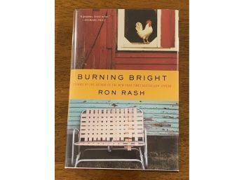 Burning Bright By Ron Rash SIGNED First Edition