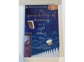 The Possibility Of Dreaming On A Night Without Stars By Michael Kaufman SIGNED
