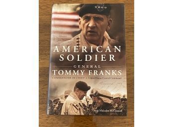 American Soldier By General Tommy Franks SIGNED & Inscribed