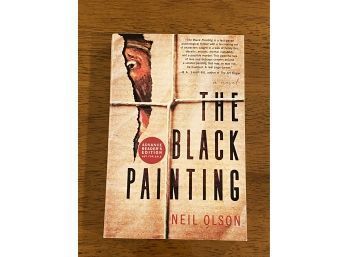 The Black Painting By Neil Olson SIGNED Advance Reader's Edition First Edition