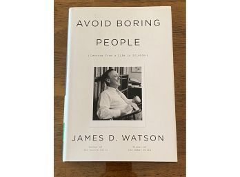 Avoid Boring People By James D. Watson SIGNED First Edition