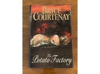 The Potato Factory By Bryce Courtenay SIGNED