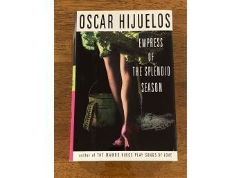 Empress Of The Splendid Season By Oscar Hijuelos SIGNED Limited First Edition