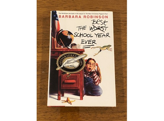 The Best School Year Ever By Barbara Robinson SIGNED