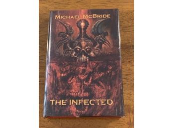 The Infected By Michael McBride SIGNED Limited Numbered First Edition