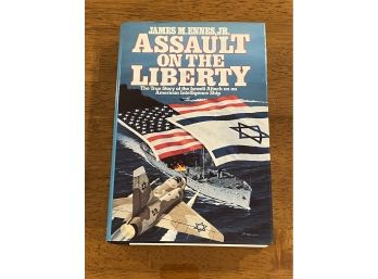 Assault On The Liberty By James M. Ennes, Jr. SIGNED