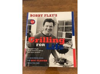 Bobby Flays's Grilling For Life SIGNED First Edition