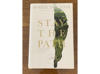 Stay The Path By Bobbie Houston SIGNED & Inscribed