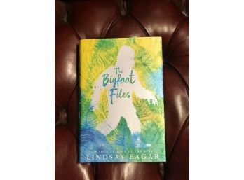 The Bigfoot Files By Lindsay Eagar SIGNED & Inscribed First Edition