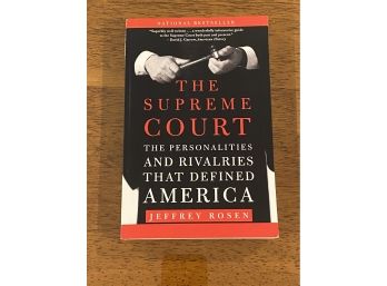 The Supreme Court By Jeffrey Rosen SIGNED & Inscribed