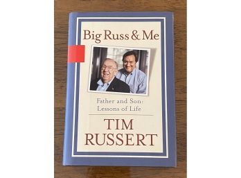 Big Russ & Me By Tim Russert SIGNED