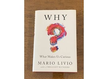 Why What Makes Us Curious By Mario Livio SIGNED