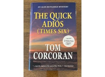 The Quick Adios (times Six) By Tom Corcoran SIGNED First Edition