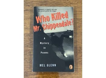 Who Killed Mr. Chippendale? By Mel Glenn SIGNED & Inscribed